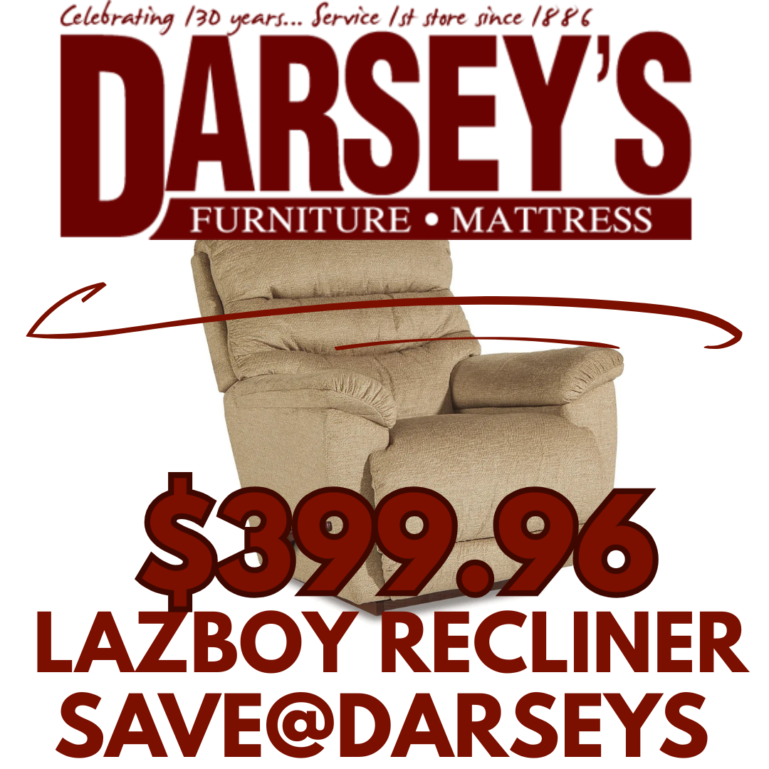 Advertisement for Darsey's Furniture and Mattress with a Lazboy recliner chair and promotional pricing.