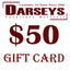 DARSEYS GIFT CARD.